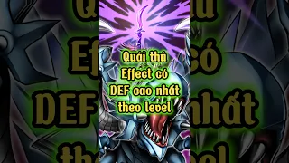 🔥P9 | Yugioh - Các quái thú hiệu ứng có DEF cao nhất xếp theo Level