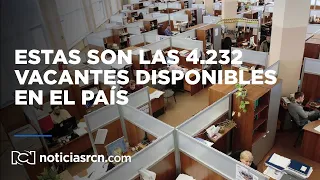 ¿Busca empleo? Estas son las 4.232 vacantes disponibles en el país