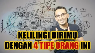 4 TIPE ORANG YANG HARUS BERADA DALAM CIRCLE KITA || SHARING SANTAI