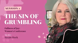 Susan Heck - The Sin of Grumbling