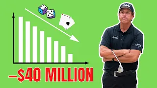 Phil Mickelson Lost $40 MILLION Gambling!