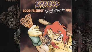 Exodus - Good Friendly Violent Fun (1991, Live)