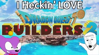 I love Dragon Quest Builders 2. Make Dragon Quest Builders 3 now, Square Enix!!!