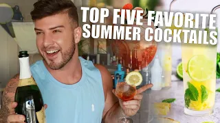 My Top 5 Favorite Summer Cocktails!