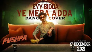 Eyy Bidda Idhi Naa Adda Full Video Song |Pushpa Songs Telugu |Allu Arjun, Rashmika |DSP | Dance