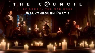 The Council Episode 1: The Mad Ones Walkthrough Part 1