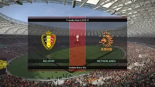 BELGIUM VS NETHERLANDS FRIENDLY MATCH 2018 HD ALL GOALS - PES 2019 Gameplay
