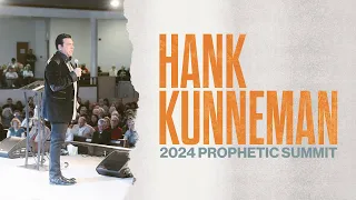 Hank Kunneman | 2024 Prophetic Summit
