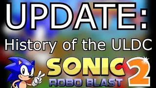 Sonic Robo Blast 2: The Unofficial Level Design Collab (History of the OLDC Update)