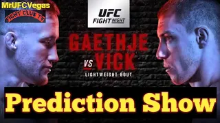 Fight Night - Justin Gaethje vs James Vick - "Prediction Show" (Best Bet: 21-10, +16.98 units)