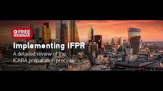 Implementing IFPR – A detailed review of the ICARA preparation process