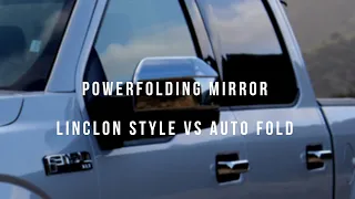 F150 Power Folding Mirrors (Lincoln Style vs Auto Fold)