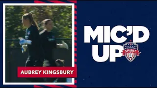 Aubrey Kingsbury Mic'd Up at a Washington Spirit practice | 2022 Season