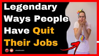 Legendary Ways People Have Quit Their Jobs #shorts (r/AskReddit)