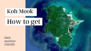 Koh Mook | How to get there