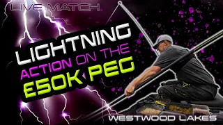 Lightning Action On The £50K Peg! (WESTWOOD LAKES)