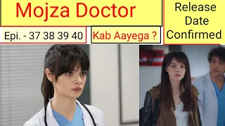 Mojza Doctor Episode 37 38 39 40 Hindi dubbed | Release Date | Turkish Drama | Urdu Dubbed |#turkiye