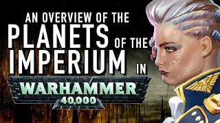 40 Facts and Lore on the World and Citizens of the Imperium of Warhammer 40K