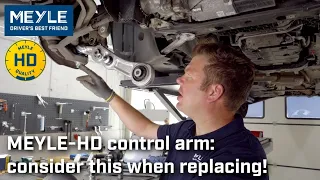 MEYLE-HD control arm for Mercedes Benz W205/W213: consider this when replacing them!