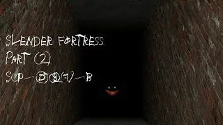 Slender fortress | Part 2 | Scp 087-B