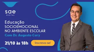 Educação Socioemocional no ambiente escolar - com Dr. Augusto Cury