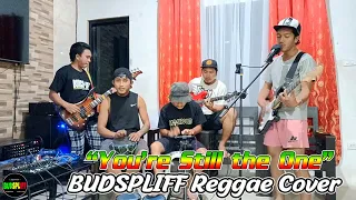 YOU'RE STILL THE ONE |  Budspliff Reggae Cover