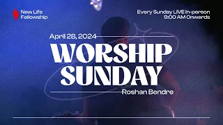 Worship Sunday | Roshan Bendre | April 28, 2024 | New Life Fellowship Dubai