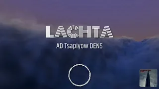 AD Tsapiyow DENS - Lachta