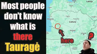 The mysterious area that tourists don’t visit in Lithuania, Tauragė