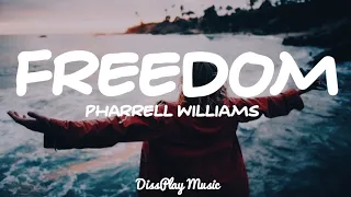 Pharrell Williams - Freedom (lyrics)
