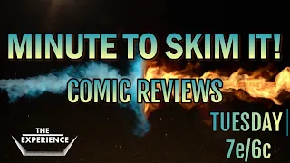 Be Prepared For New Comic Day With Our Live Reviews!  Minute To Skim It!