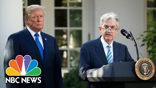 President Donald Trump Nominates Jerome Powell For Federal Reserve Chair | NBC News