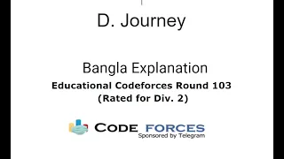 D. Journey || Educational Codeforces Round 103 (Rated for Div. 2)