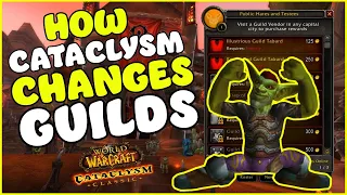 How Cataclysm Classic Changes Guilds MASSIVELY