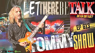 Let There Be Talk 613: Tommy Shaw interview  / #Styx