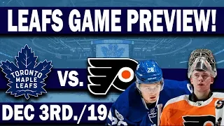 Maple Leafs vs Flyers Game Day Preview! (Dec 3rd 2019)