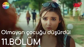 Aşk Laftan Anlamaz 11.Bölüm |  "Olmayan çocuğu düşürdü!"