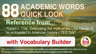 88 Academic Words Quick Look Ref from "Debunking the myth of the Lost [...] American history, TED"