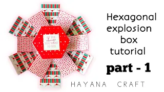 Hexagon explosion box tutorial | explosion box for beginners | exploding box | Valentine day card