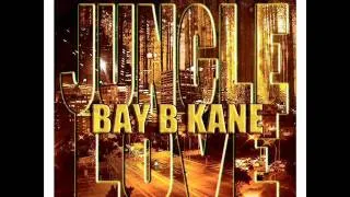 BAY B KANE - MUDDA FUCKA i'M ILL ***CLIP***