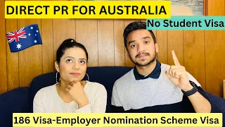 DIRECT PR FOR AUSTRALIA-186 VISA🇦🇺EMPLOYER NOMINATION SCHEME VISA 🇦🇺WITHOUT STUDENT VISA