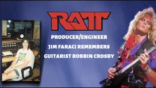 Jim Faraci on RATT's Robbin Crosby, "The pressure of being a rock star started to get to him"