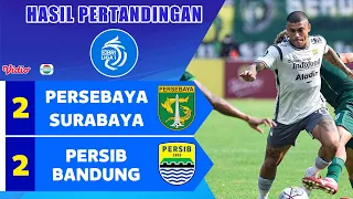 Update Hasil Akhir Pertandingan - PERSEBAYA SURABAYA vs PERSIB BANDUNG - BRI LIGA 1 2022/2023