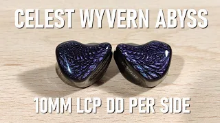 Kinera Celest Wyvern Abyss Review - 10mm LCP DD Per Side