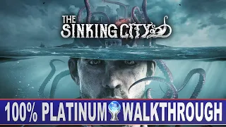 The Sinking City 100% Platinum Walkthrough | Trophy & Achievement Guide