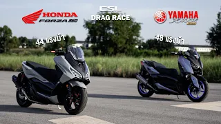 YAMAHA XMAX 300 vs HONDA Forza 350 บิดกันตรงๆใครไหวไปก่อนเลย! DRAG RACE