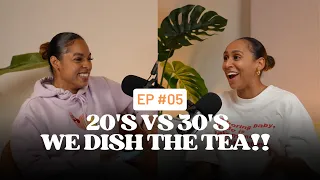 Episode 005 - 30's = thriving... dishing the tea on 20's vs 30's ☕️