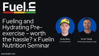 Fueling and Hydrating Pre-exercise - worth the hassle? x Fuelin Nutrition Seminar