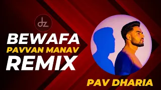 Bewafa (Dz Original Mix) Pavvan Manav Pav Dharia - GR ft Dj Zabbi Remix #dz