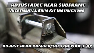 E30/Z3/318ti Adjustable Rear Subframe Camber/Toe Incremental Shim Kit Info & Instructions